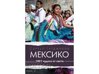 Mexic. 1001 minuni ale lumii + carte CADOU