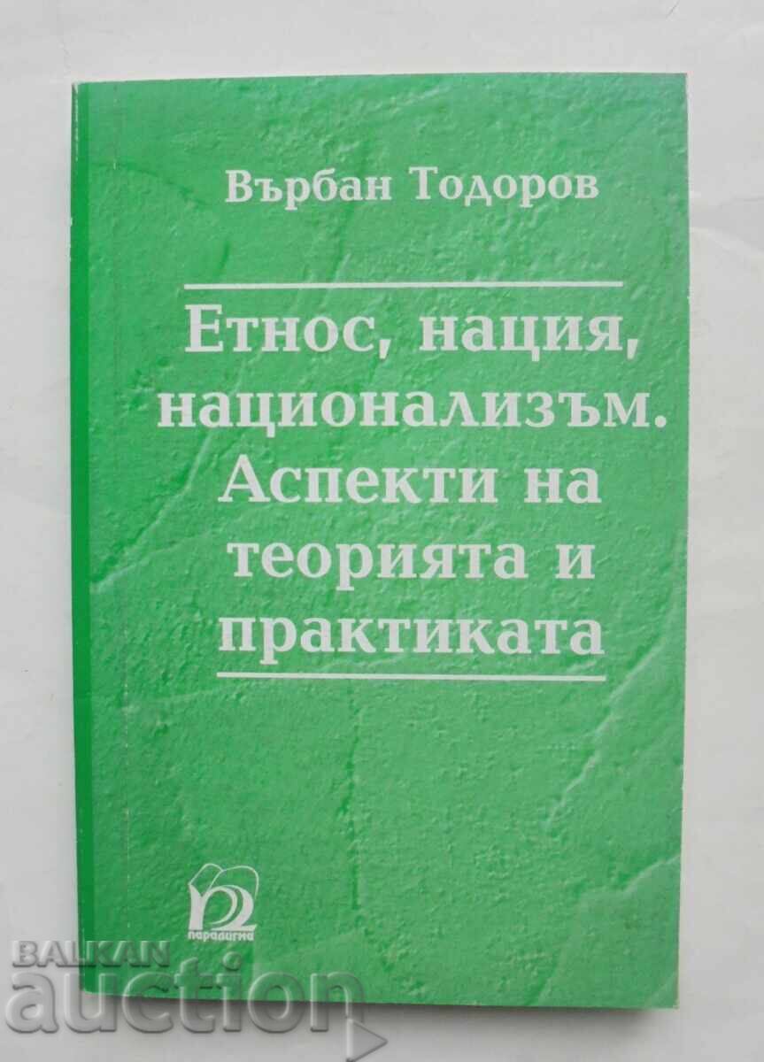 Етнос, нация, национализъм - Върбан Тодоров 2000 г.