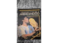 Fotbalul mondial. Mexic '86 Alexander Boynov, Valentin Se