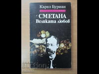 Сметана - великата любов - Карел Буриан