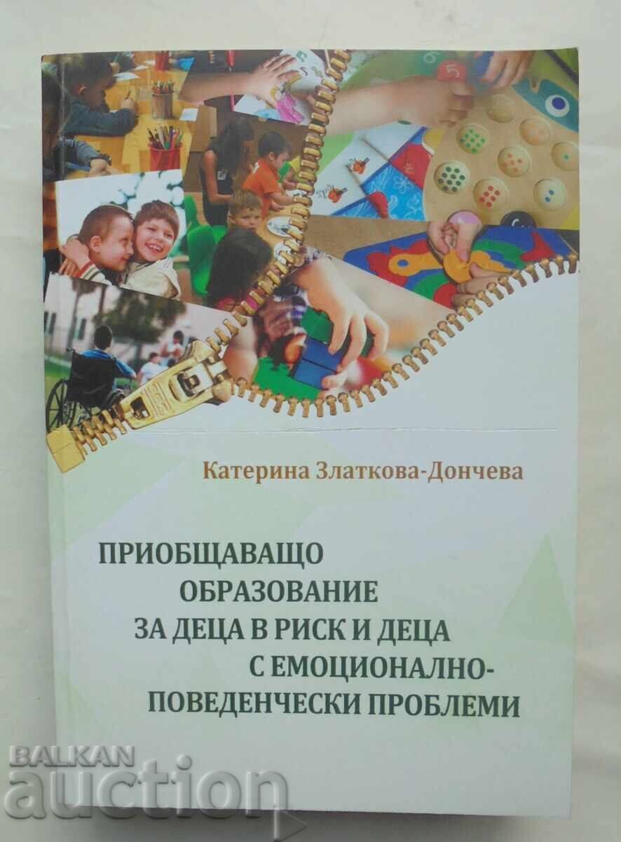 Приобщаващо образование за деца в риск - К. Златкова-Дончева Приобщаващо образование за деца в риск - К. Златкова-Дончева