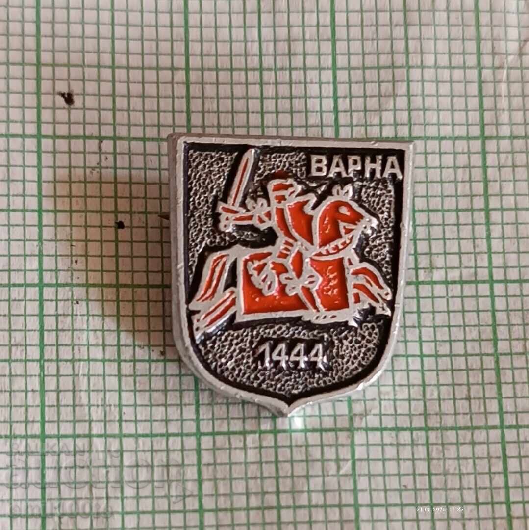 Σήμα - Βάρνα Βλαδισλάβος Βαρνεντσίκ 1444 Σήμα - Βάρνα Βλαδισλάβος Βαρνεντσίκ 1444