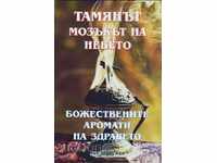 Tămâia - creierul cerului: Aromele divine ale sănătății