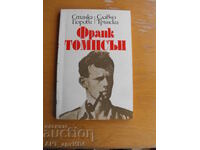 Frank Thompson. Autori: St. Giurova, Slavcio Transki