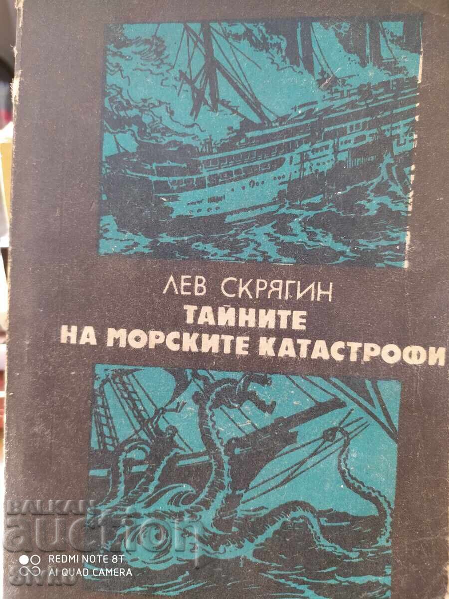 The Secrets of Maritime Disasters, Lev Skryagin - S The Secrets of Maritime Disasters, Lev Skryagin - S