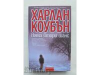 Няма втори шанс - Харлан Коубън 2008 г. Съвременни трилъри