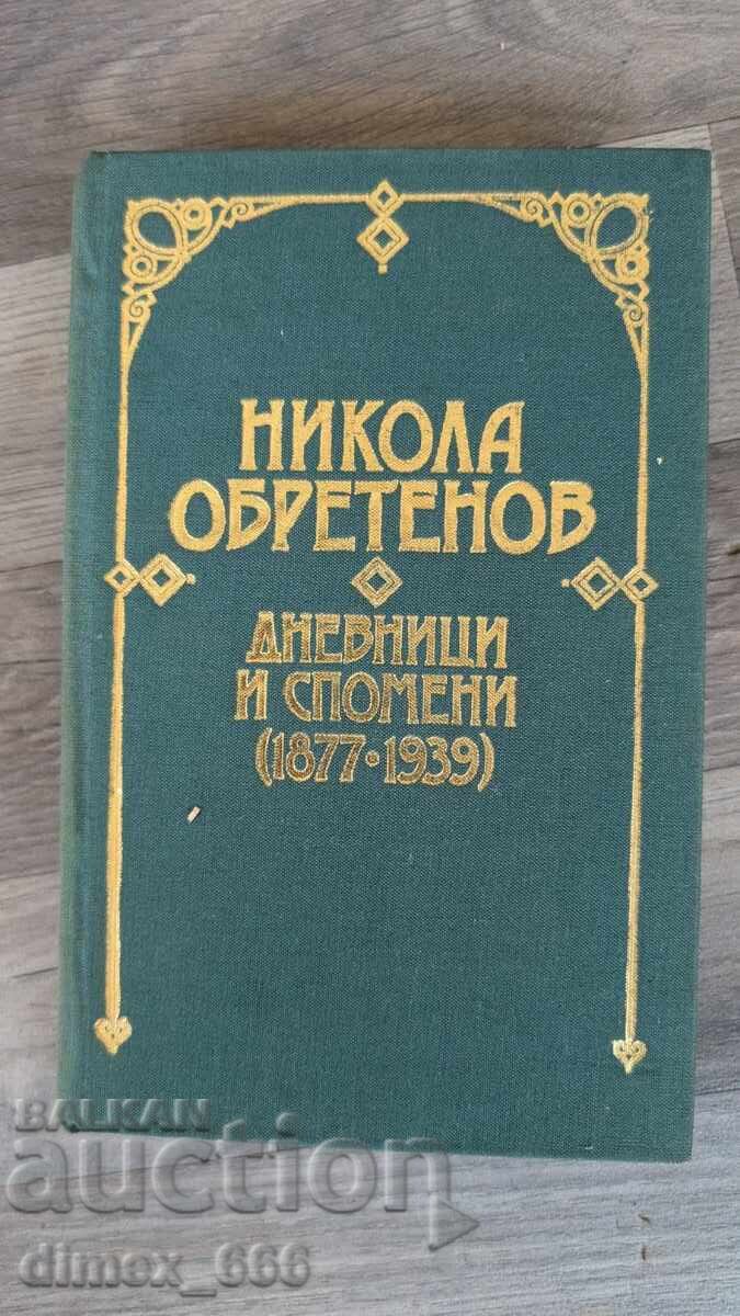 Diary and Memoirs (1877-1939) Nikola Obretenov Diary and Memoirs (1877-1939) Nikola Obretenov