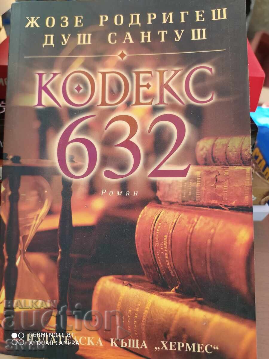 Κώδικας 632, Ζοζέ Ροντρίγκες και Ντος Σάντος - Σ