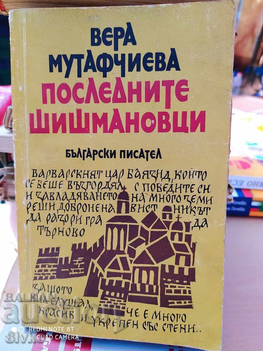 Vera Mutafchieva, Ultimii Șișmanovți - S