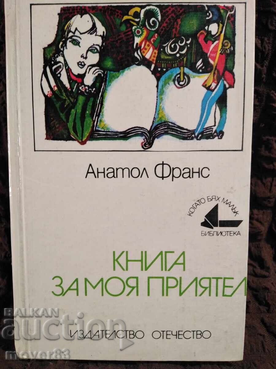 A Book for My Friend. Anatole France