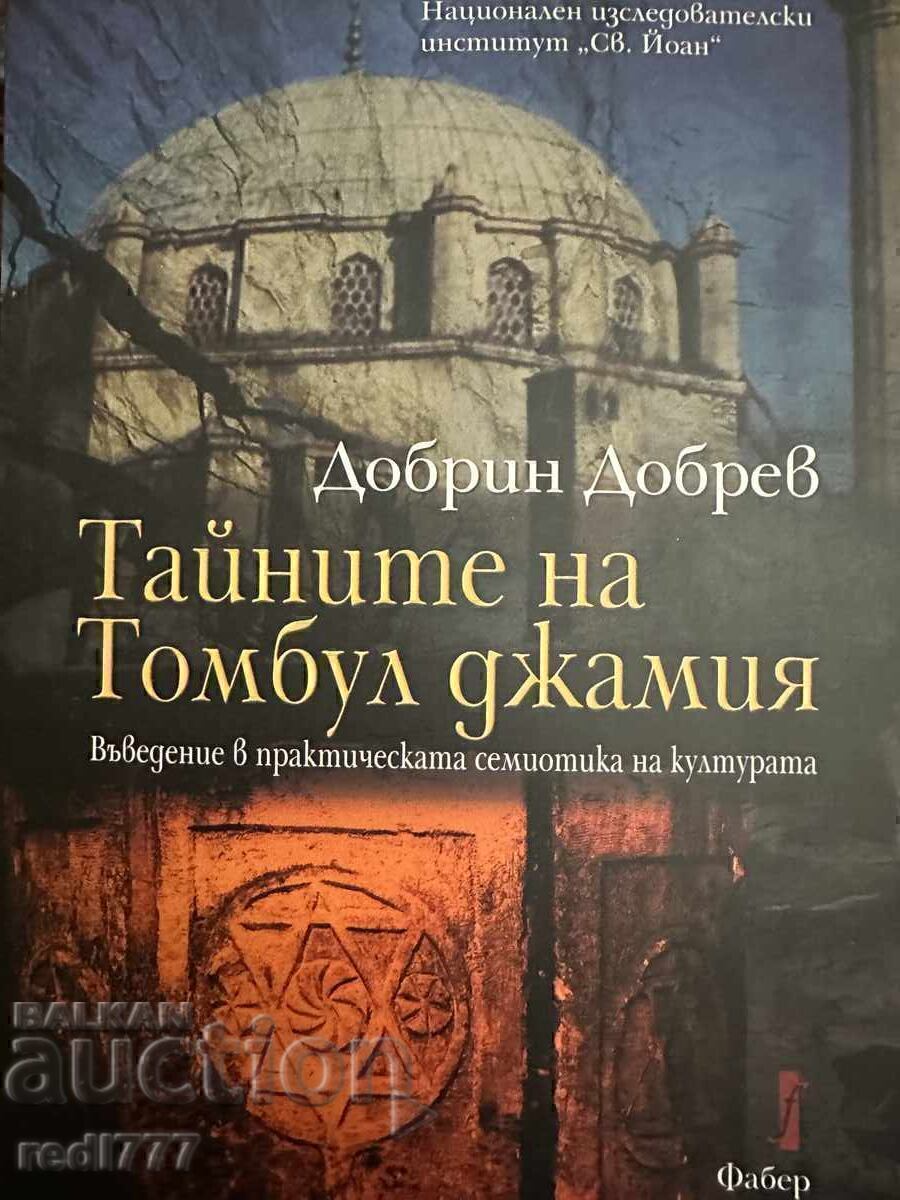 Secretele Moscheei Tombul Secretele Moscheei Tombul