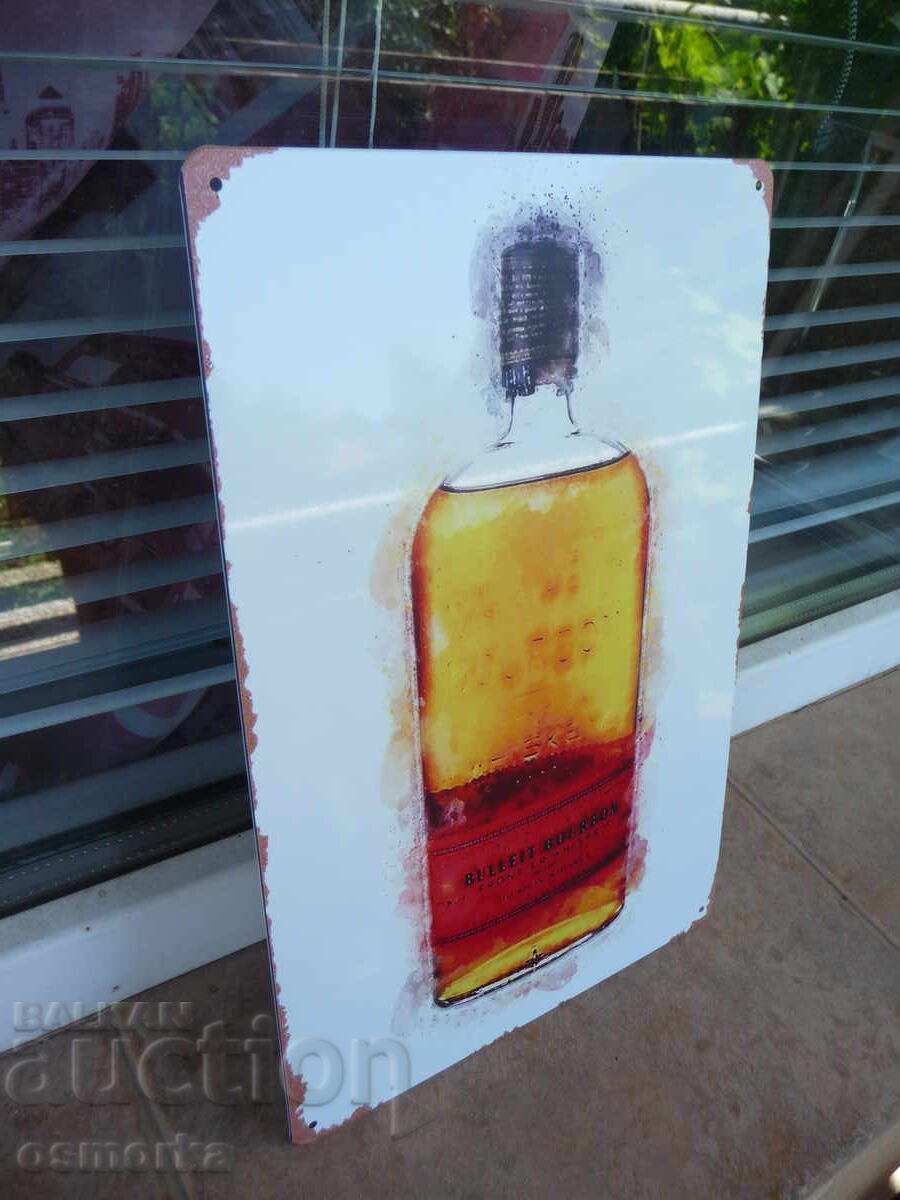 Metal sign whiskey Bulleit Bourbon bottle full banderole with price 18.00 BGN | € 9.20