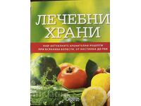 Therapeutic Foods - Recipes for All Diseases