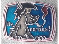 19180 Badges - Well, Just You Wait!