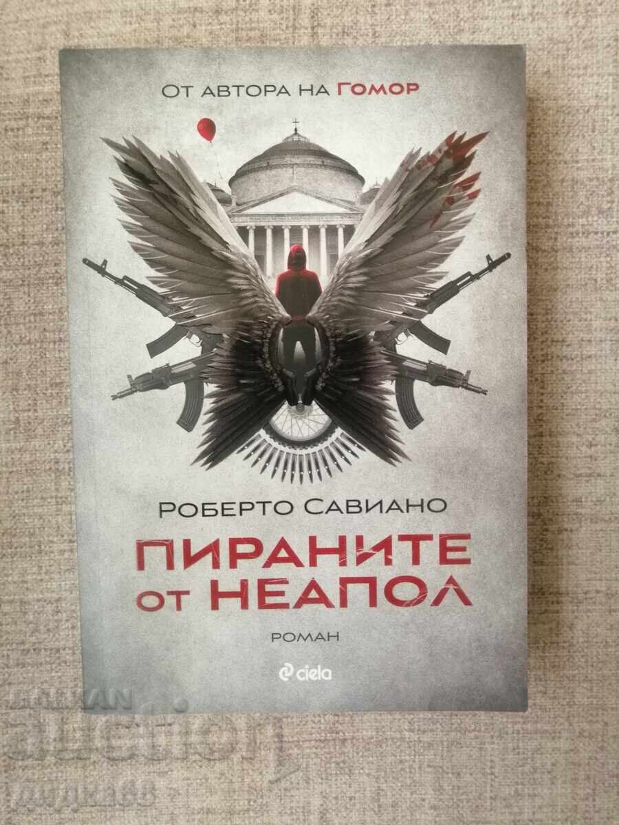 Piranhas of Naples / Roberto Saviano