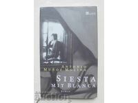 Σιέστα με την Μπλάνκα - Αντόνιο Μούνιοθ Μολίνα 2003 g