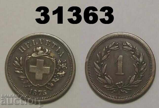 Switzerland 1 Rappen 1875 VF+/XF Rare
