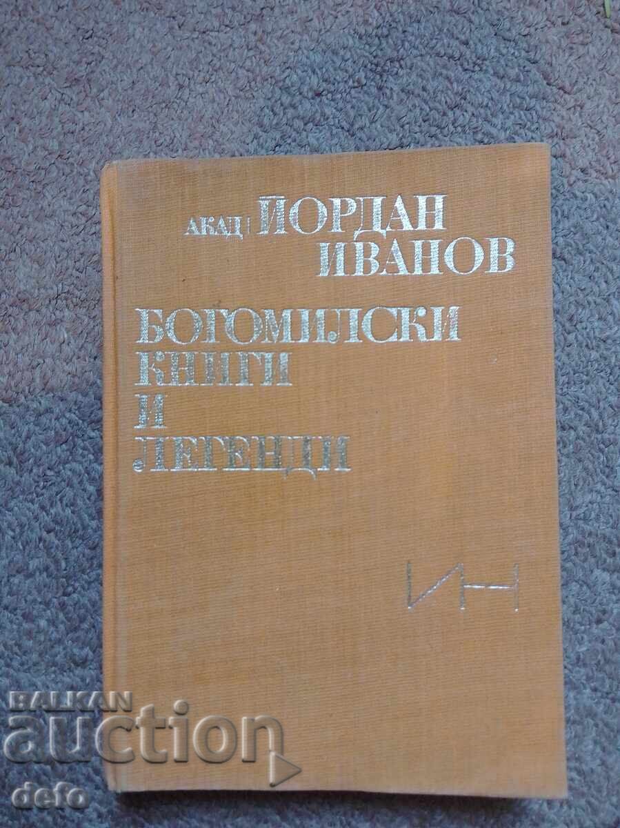 Bogomil Books and Legends - Acad. Yordan Ivanov Bogomil Books and Legends - Acad. Yordan Ivanov