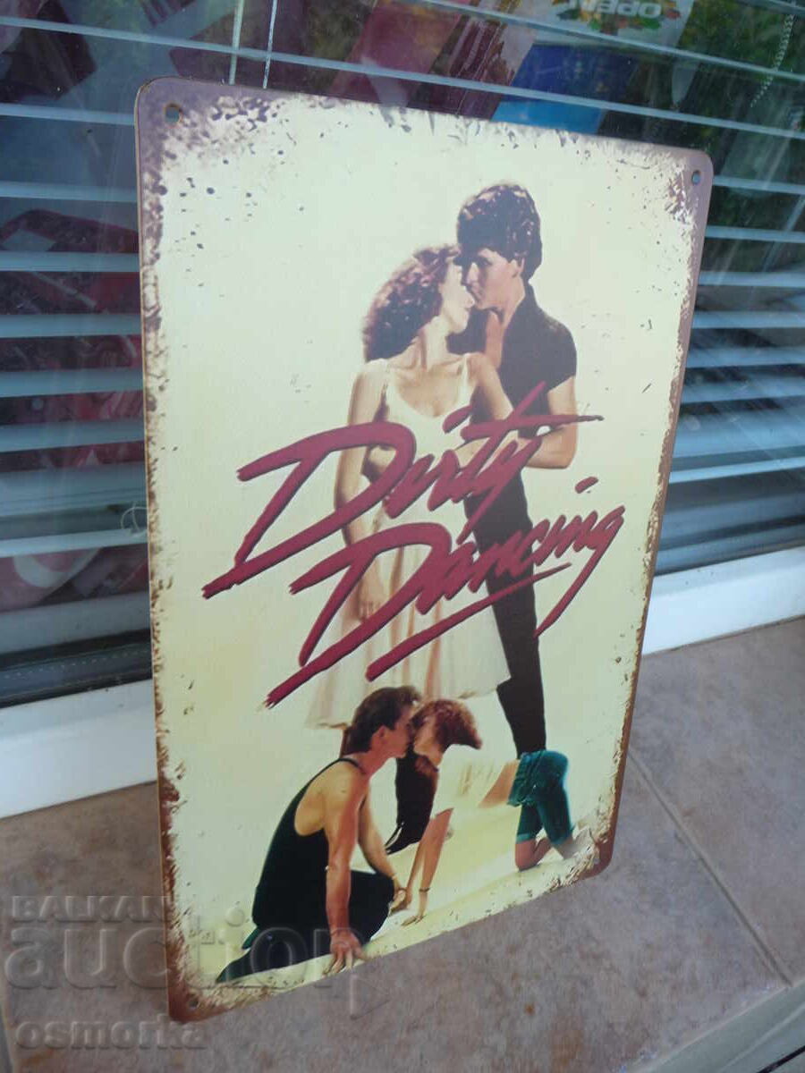 Μεταλλική πινακίδα ταινίας Dirty Dancing Patrick Swayze μουσική χορού με τιμή 18.00 BGN | € 9.20