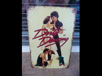 Placă metalică film Dirty Dancing Patrick Swayze muzică dans