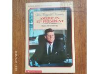 John Fitzgerald Kennedy 35-lea președinte al Americii
