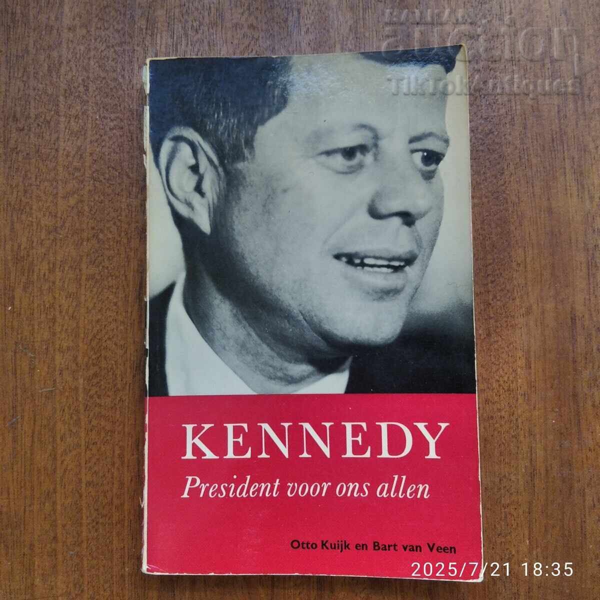 Κένεντι - Πρόεδρος για Όλους