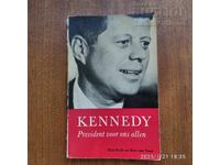 Kennedy - președinte pentru toți