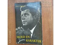 Curaj și caracter. Carte scrisă de John Kennedy