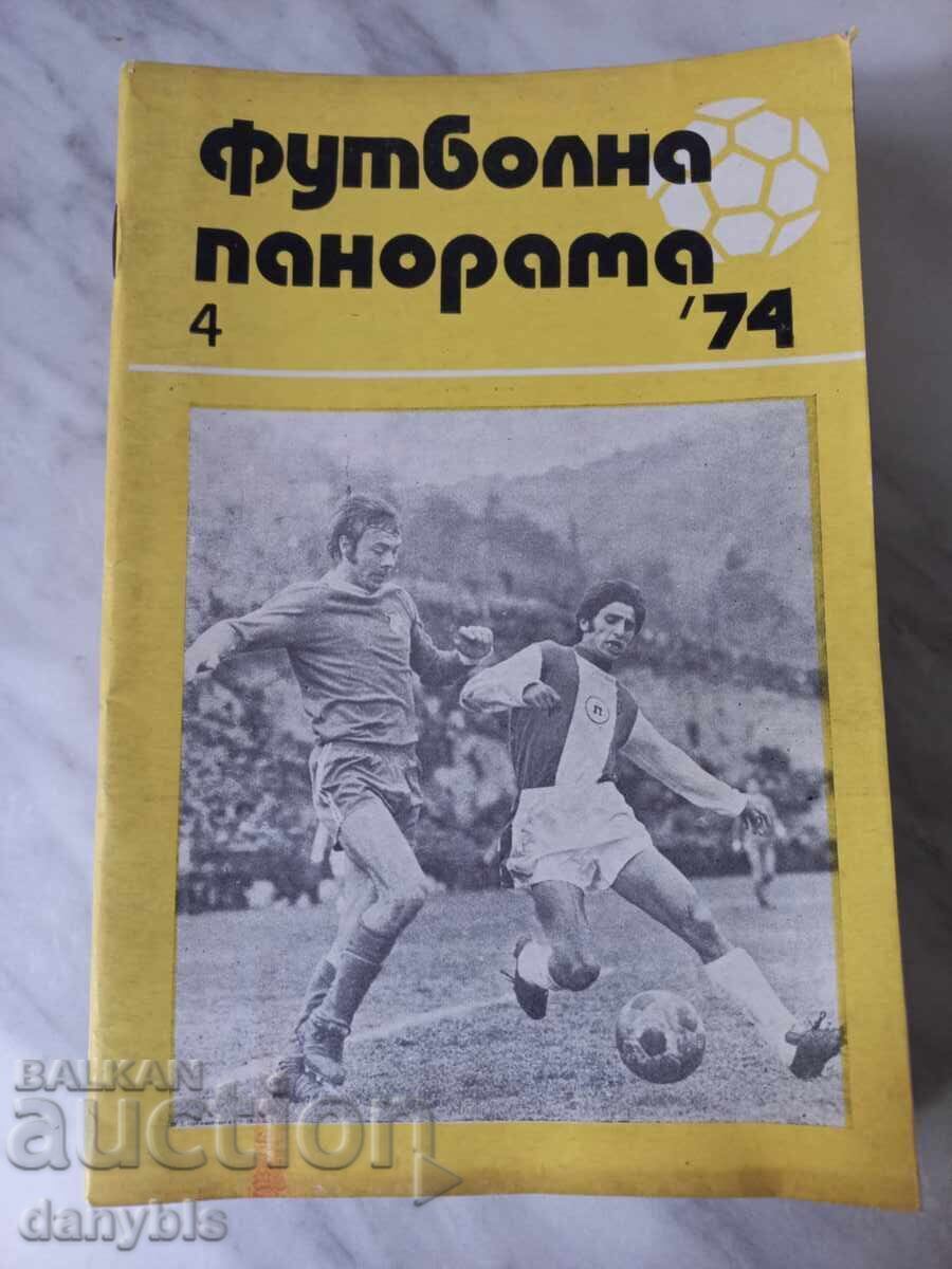 Panoramă fotbalistică - aprilie '74 Panoramă fotbalistică - aprilie '74