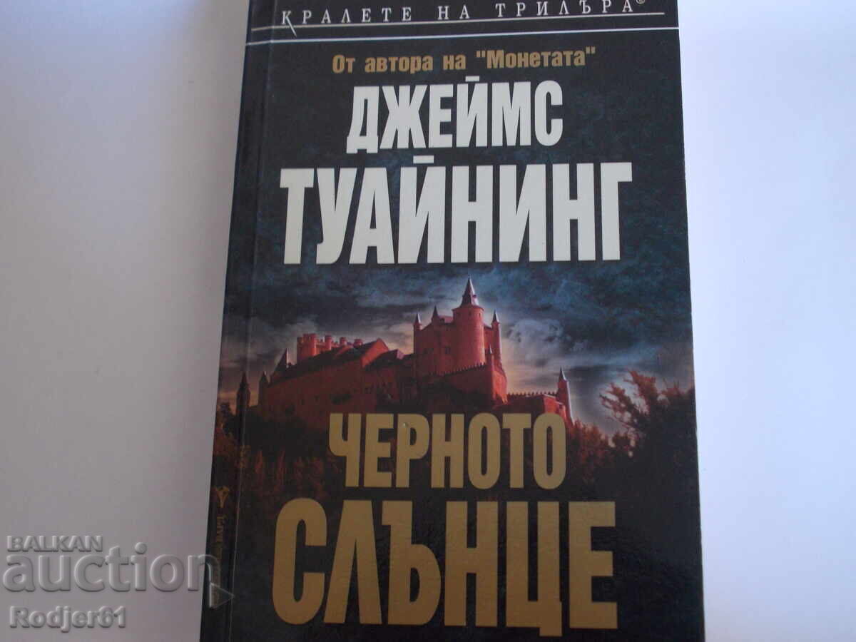 cărți - James Twining SOARELE NEGRU cărți - James Twining SOARELE NEGRU