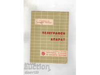 For the benefit of young technicians: TELEGRAPH APPARATUS