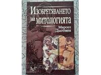 Inventarea mitologiei - Marcel Detienne