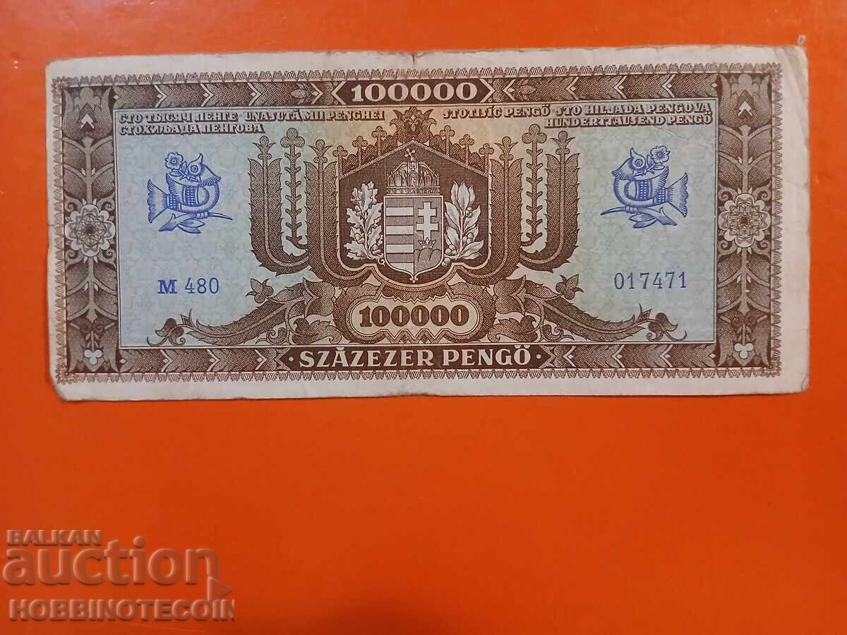 HUNGARY 100,000 Pengő issue 1945 with price 9.75 BGN | € 4.99