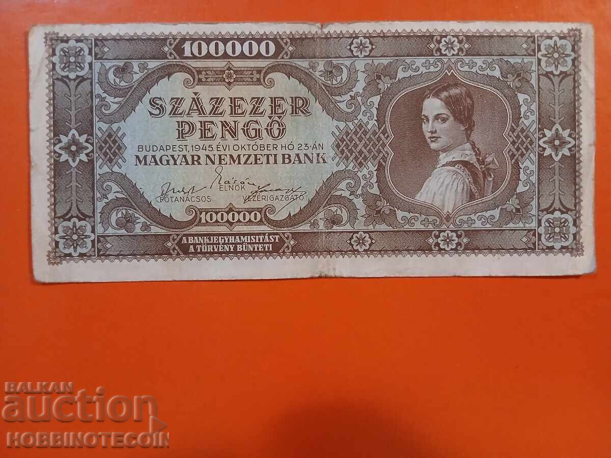HUNGARY 100,000 Pengő issue 1945
