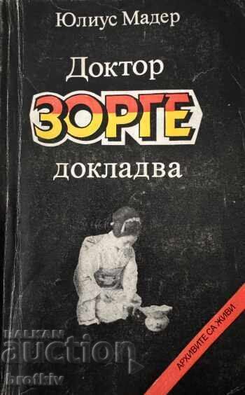 Julius Mader – relatează doctorul Sorge