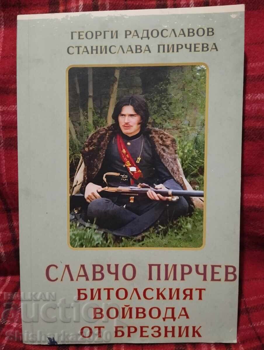 Slavcho Pirchev - Bitolskiyat voĭvoda ot Breznik