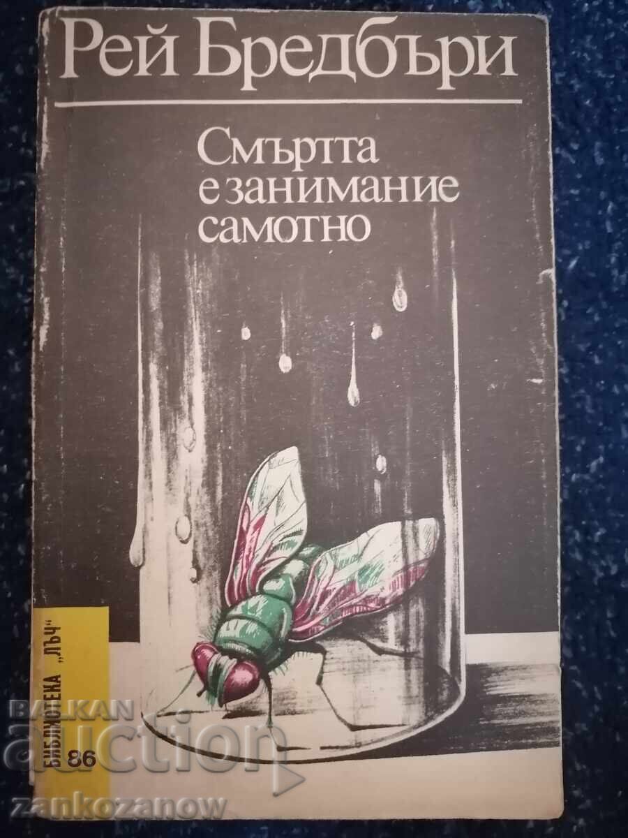 Ray Bradbury - Death Is a Lonely Business