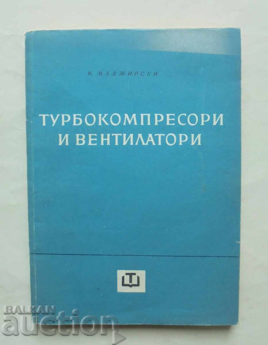 Turbochargers and fans - Ventseslav Madzhirski 1964 Turbochargers and fans - Ventseslav Madzhirski 1964
