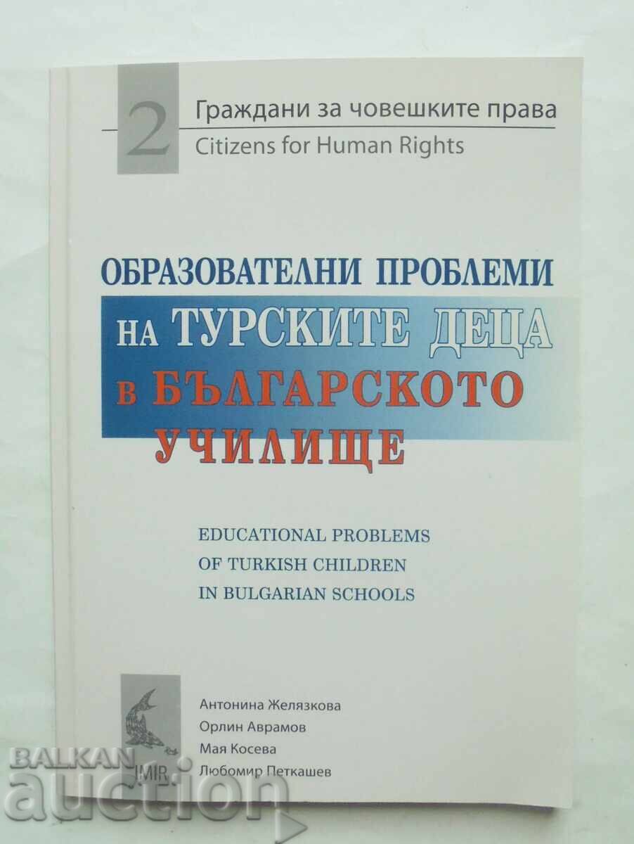 Educational problems of Turkish children in Bulgarian (schools) 2012 Educational problems of Turkish children in Bulgarian (schools) 2012