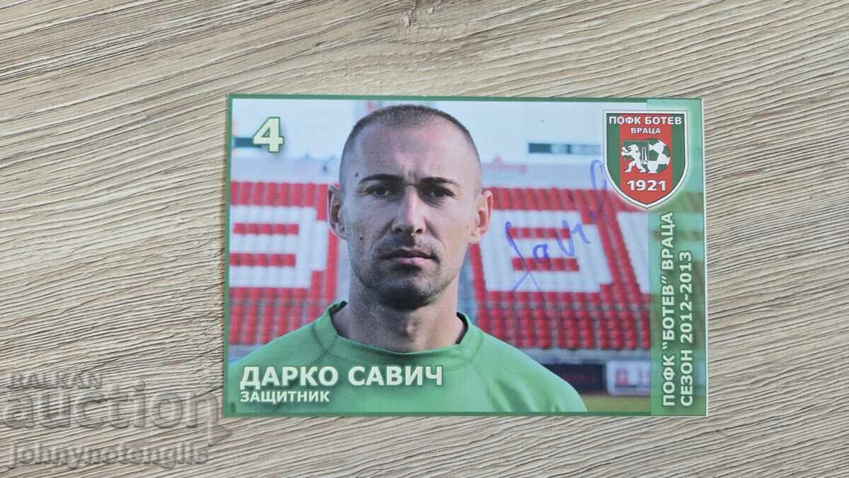 Carte poștală cu autograf, fotbal, Darko Savic - Botev Vratsa Carte poștală cu autograf, fotbal, Darko Savic - Botev Vratsa