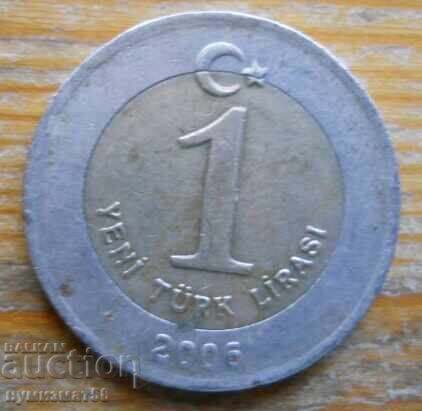 1 lira 2006 - Turkey (bimetal) 1 lira 2006 - Turkey (bimetal)