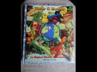 Tot globul la masă Cele mai bune rețete internaționale