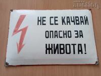 Enamelled sign 60s dangerous for life