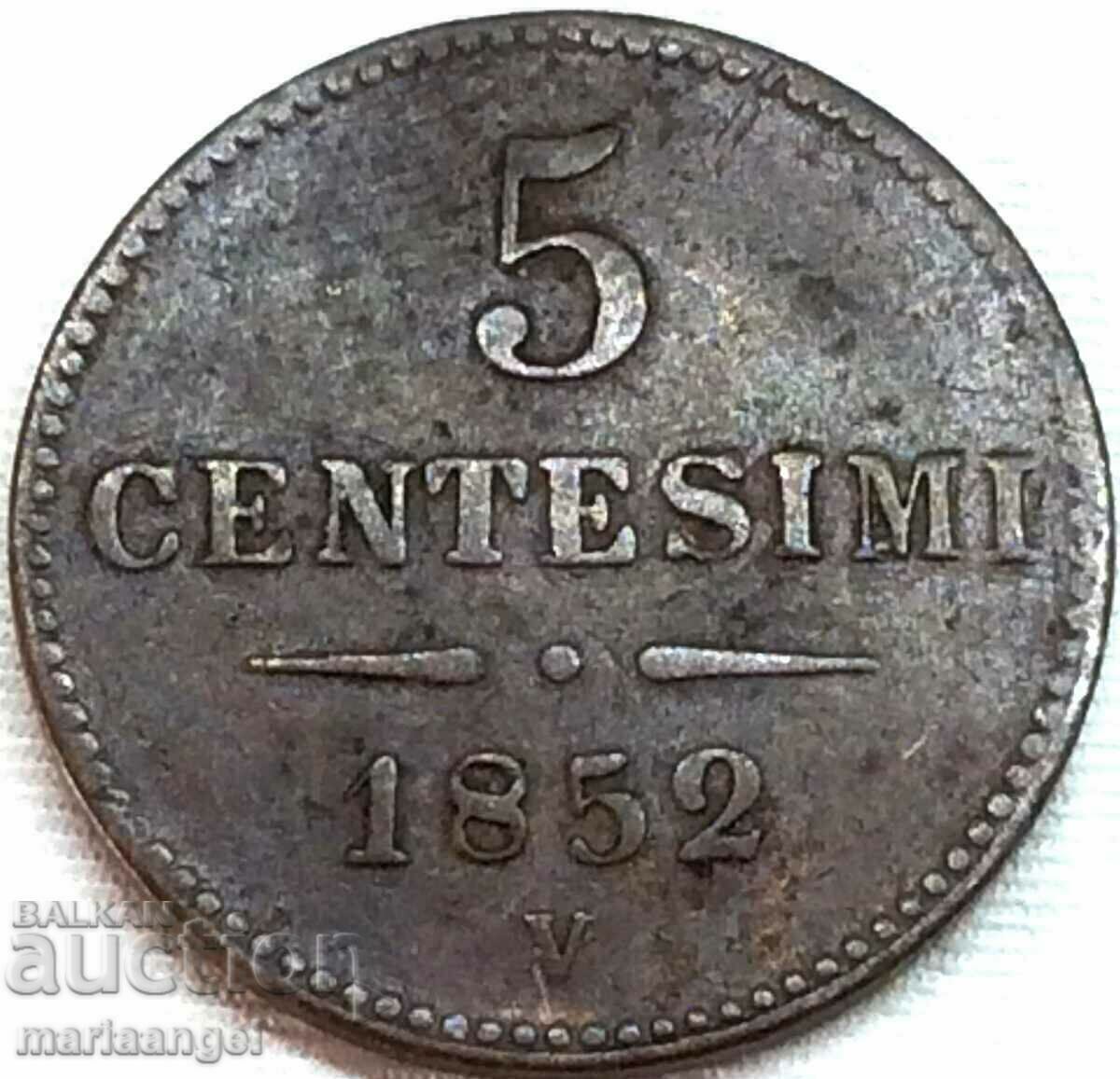 5 cenți 1852 Austria pentru Italia V - Veneția - destul de rară cu preț 24.00 BGN | € 12.27 5 cenți 1852 Austria pentru Italia V - Veneția - destul de rară cu preț 24.00 BGN | € 12.27