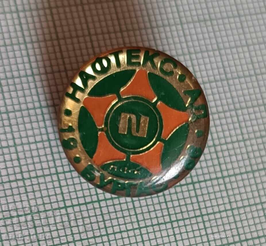 Значка- Футболен клуб Нафтекс Бургас Значка- Футболен клуб Нафтекс Бургас