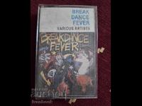 Caseta audio - Break dance fever