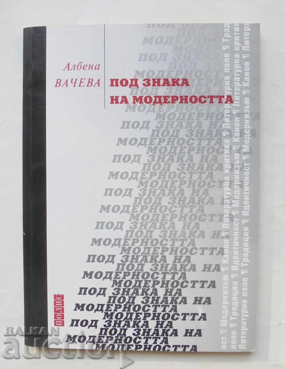 Under the Sign of Modernity - Albena Vacheva 2002 Under the Sign of Modernity - Albena Vacheva 2002