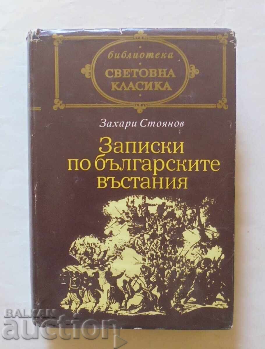 Notes on the Bulgarian Uprisings - Zahari Stoyanov 1975 Notes on the Bulgarian Uprisings - Zahari Stoyanov 1975