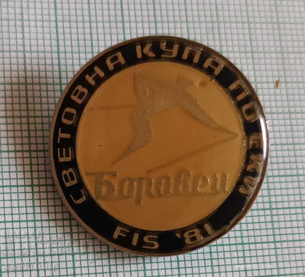Значка- Световна купа по ски Боровец 81 FIS с цена 2.00 лв. | € 1.02 Значка- Световна купа по ски Боровец 81 FIS с цена 2.00 лв. | € 1.02
