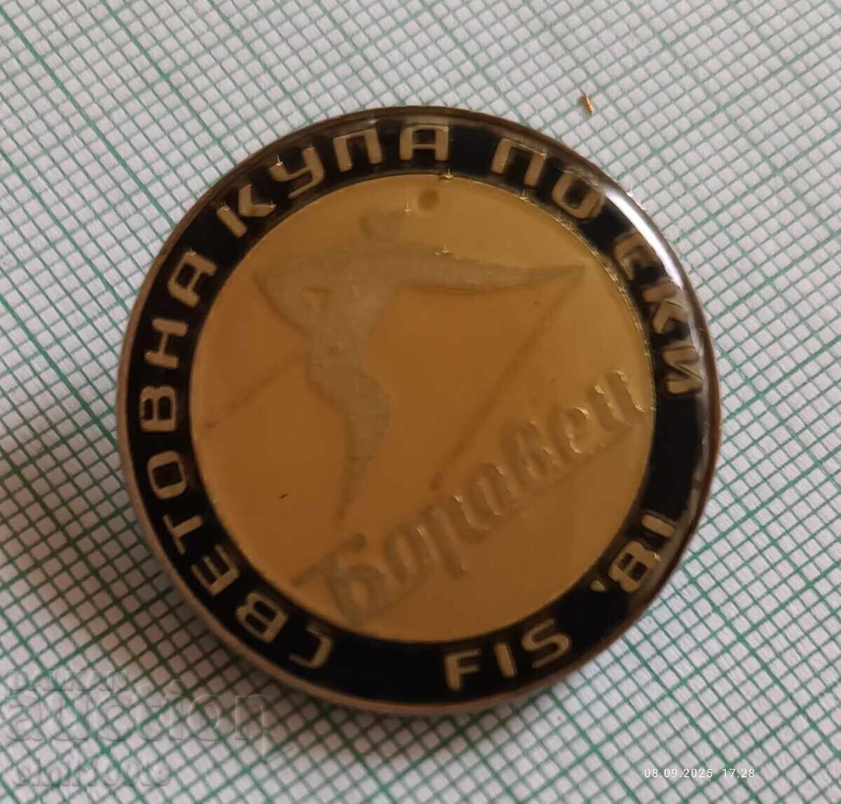 Аукцион Значка- Световна купа по ски Боровец 81 FIS Аукцион Значка- Световна купа по ски Боровец 81 FIS